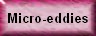 micro-eddies